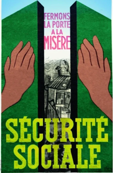 Illustration de deux mains fermant des portes et contenant les mentions : fermons les portes à la misère. Sécurité sociale.