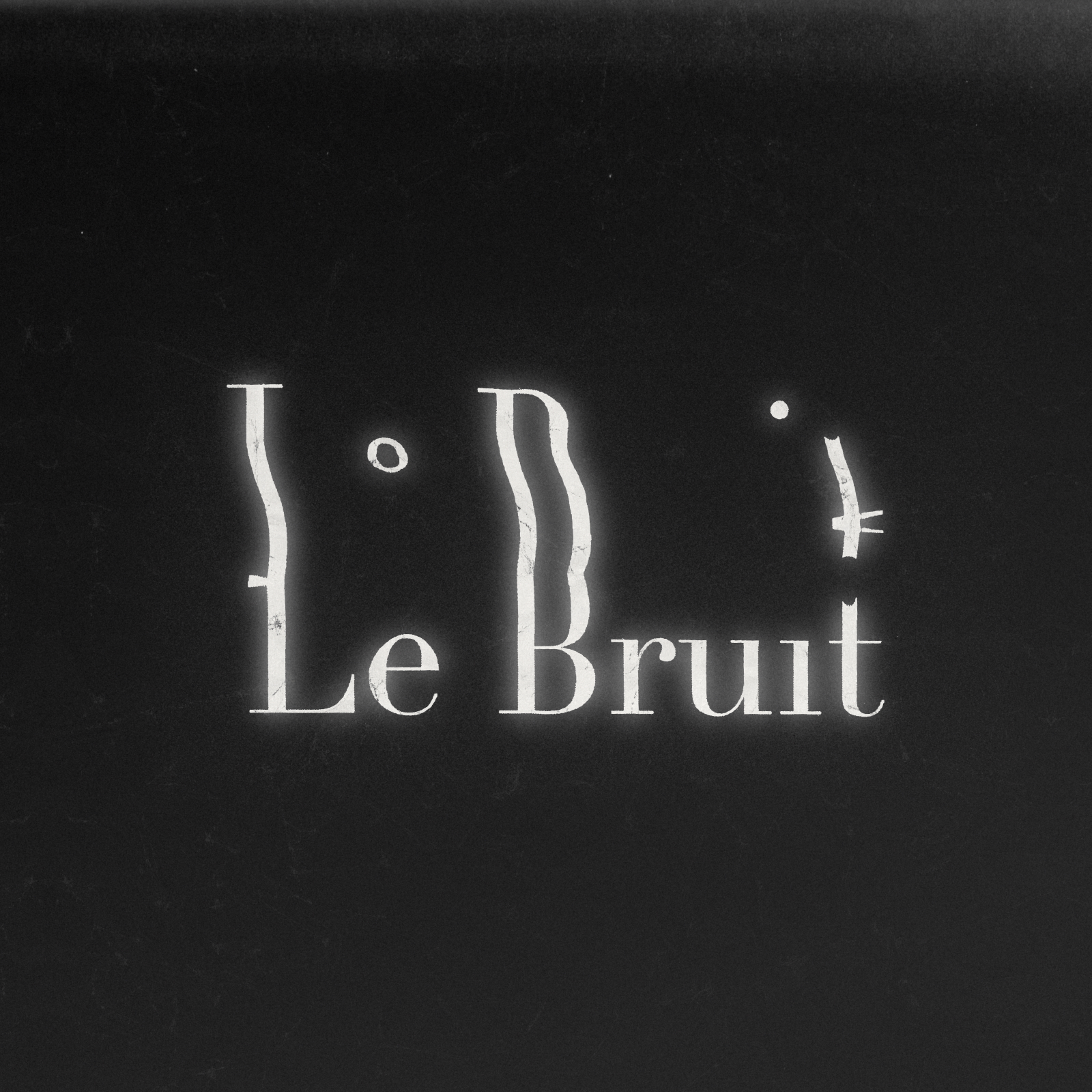 LE BRUIT