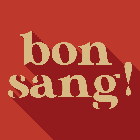 BON SANG !