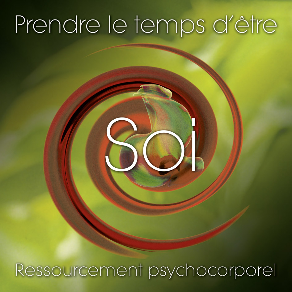 PRENDRE LE TEMPS D'ETRE SOI