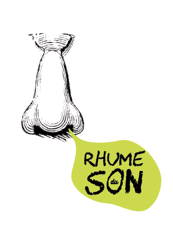 LE RHUME DU SON
